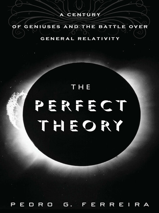 Title details for The Perfect Theory by Pedro  G. Ferreira - Available